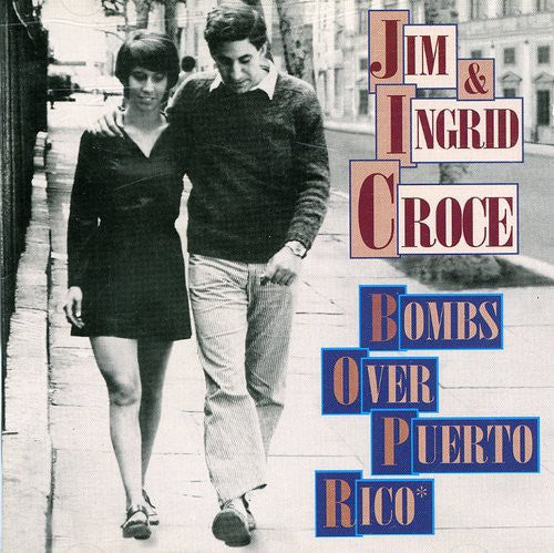 Jim Croce & Ingrid: Bombs Over Puerto Rico - COMPACT DISCS