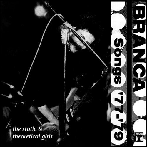 Glenn Branca: Songs '77-'79 - COMPACT DISCS