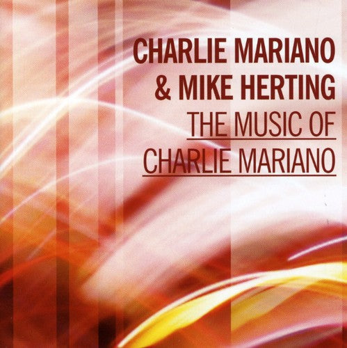 Charlie Mariano: The Music Of Charlie Mariano - COMPACT DISCS