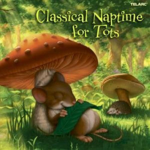 Various Artists: Classical Naptime for Tots / Various - COMPACT DISCS