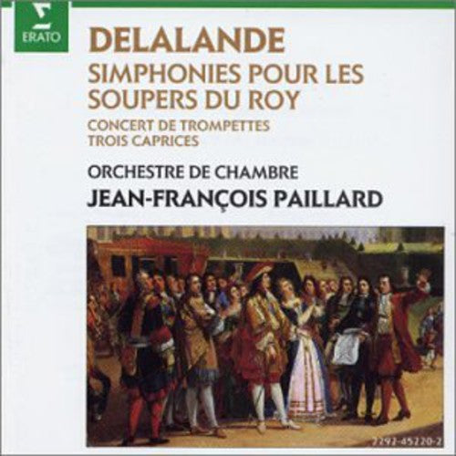 Jean-Fran ois Paillard: Symphonies Pour Les Soupers Du Roy - COMPACT DISCS