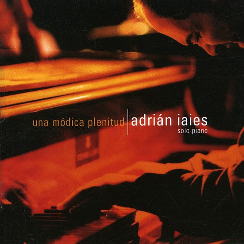 Adrián Iaies: Una Modica Plenitud - COMPACT DISCS