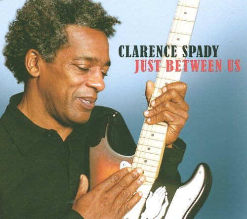 Clarence Spady: Just Between Us - COMPACT DISCS