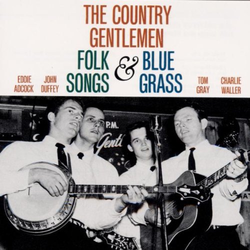 The Country Gentlemen: Folk Songs & Bluegrass - COMPACT DISCS