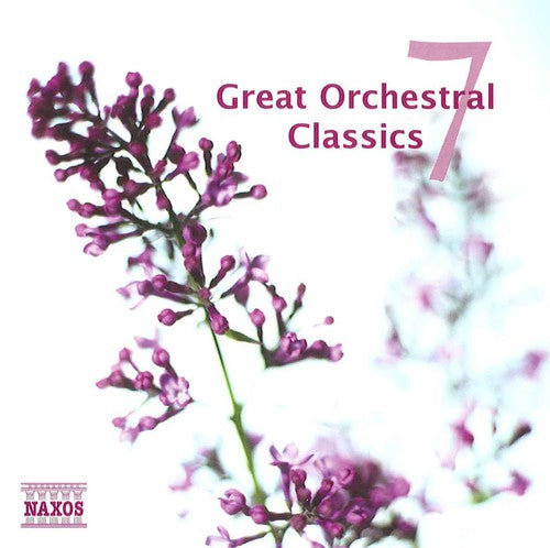 Great Orchestral Classics: Vol. 7-Great Orchestral Classics - COMPACT DISCS