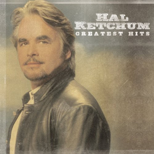 Hal Ketchum: Greatest Hits - COMPACT DISCS