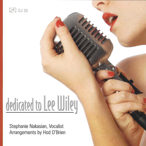 Stephanie Nakasian: Dedicated to Lee Wiley - COMPACT DISCS