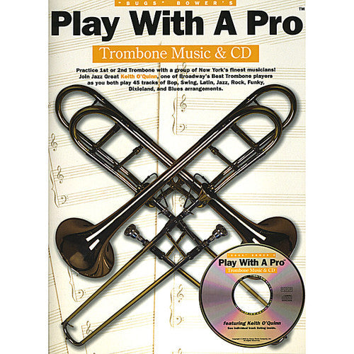 Bugs Bower: Play with a Pro Trombone - COMPACT DISCS