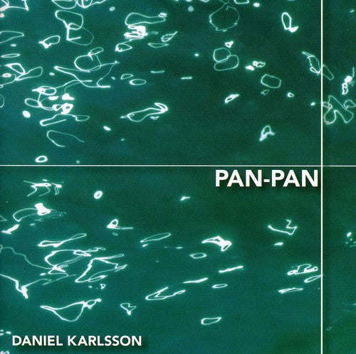 Daniel Karlsson: Pan-Pan - COMPACT DISCS