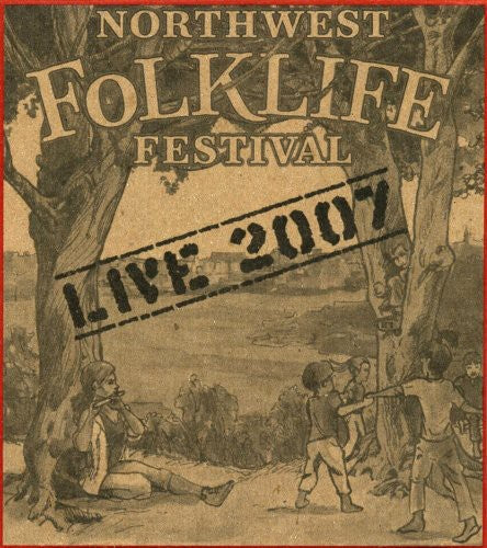 Various Artists: Live From The 2007 Northwest Folklife Festival - COMPACT DISCS