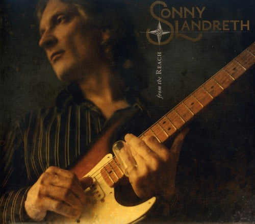 Sonny Landreth: From the Reach - COMPACT DISCS