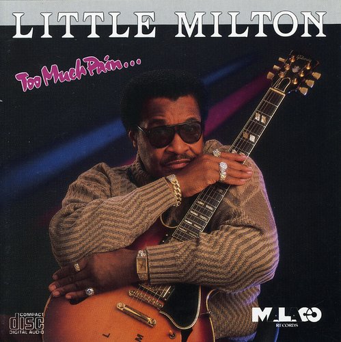 Little Milton: Too Much Pain - COMPACT DISCS