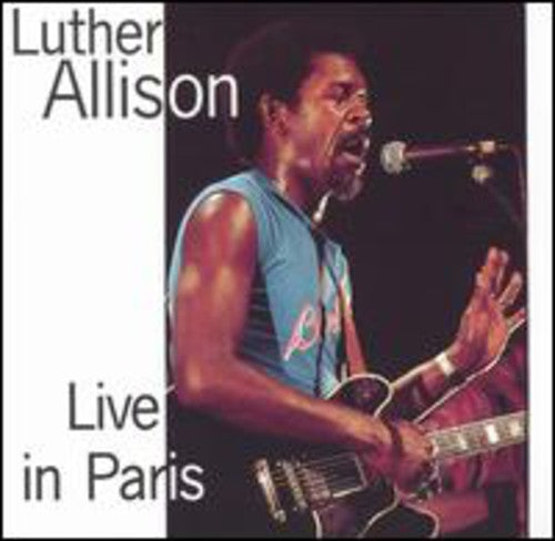 Luther Allison: Live in Paris - COMPACT DISCS