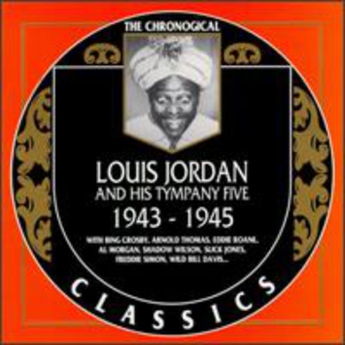 Louis Jordan & the Tympany Five: 1943-45 - COMPACT DISCS
