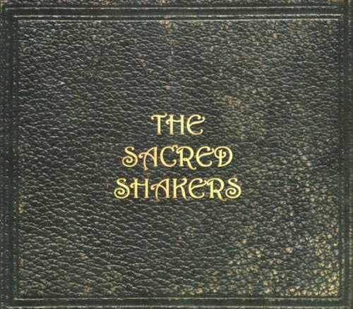 The Sacred Shakers: Sacred Shakers - COMPACT DISCS