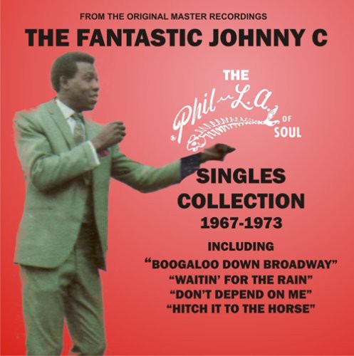 Johnny C Fantastic: The Phil-la Of Soul Singles Collection 1967-1973 - COMPACT DISCS