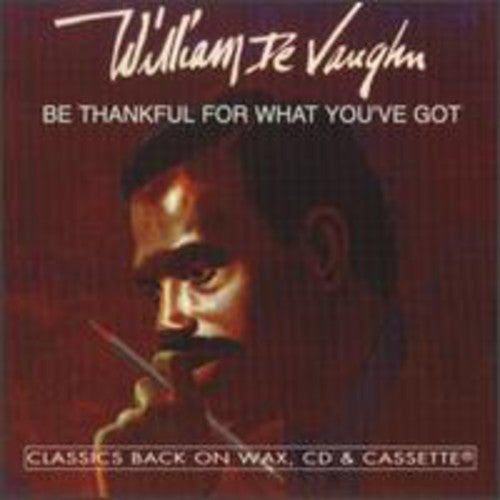 William DeVaughn: Be Thankful for What You Got - COMPACT DISCS