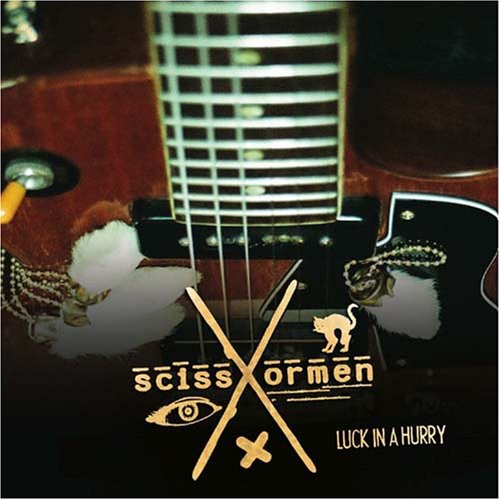 Scissormen: Luck in a Hurry - COMPACT DISCS