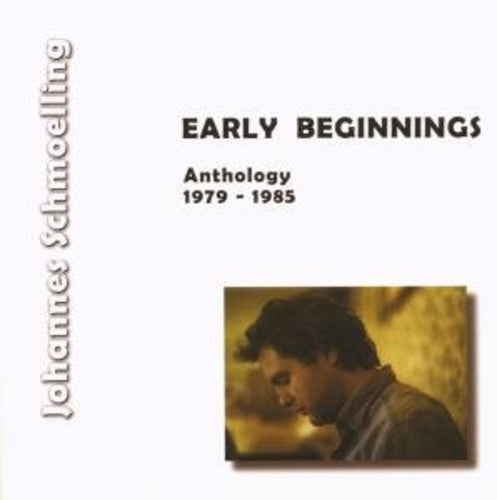 Johannes Schmoelling: Early Beginnings (Anthology 1979 -1985) - COMPACT DISCS