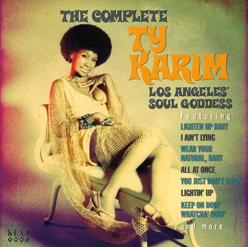 Ty Karim: The Complete Ty Karim: Los Angeles Soul Goddess - COMPACT DISCS