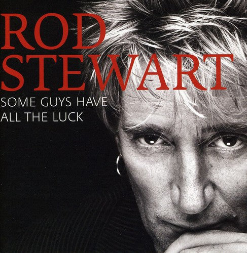 Rod Stewart: Some Guys Have All the Luck: Best of - COMPACT DISCS