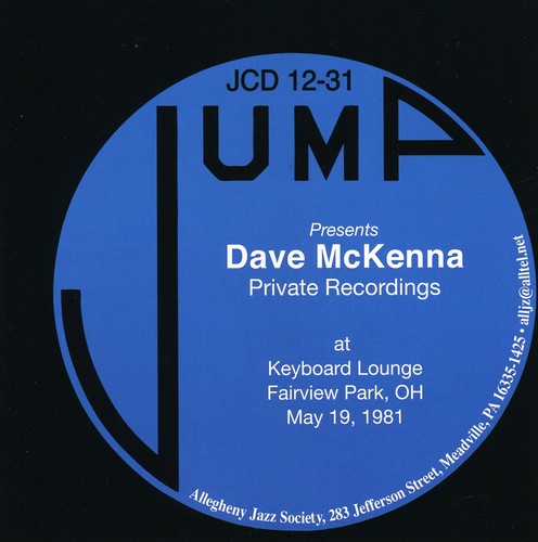 Dave McKenna: Private Recordings: At Keyboard Lounge Fairview Park Oh May 19, 1981 - COMPACT DISCS