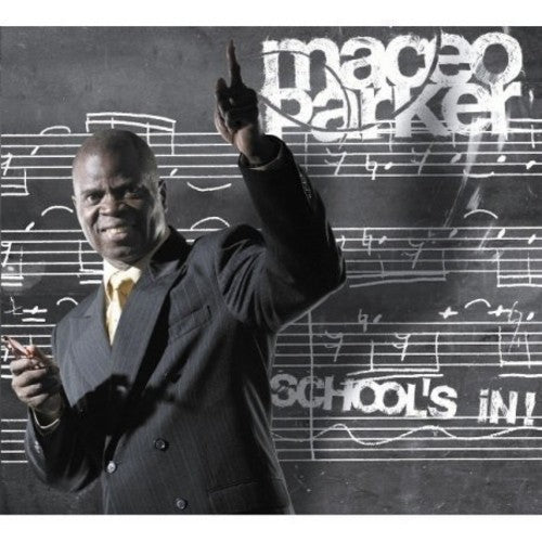 Maceo Parker: School's in - COMPACT DISCS
