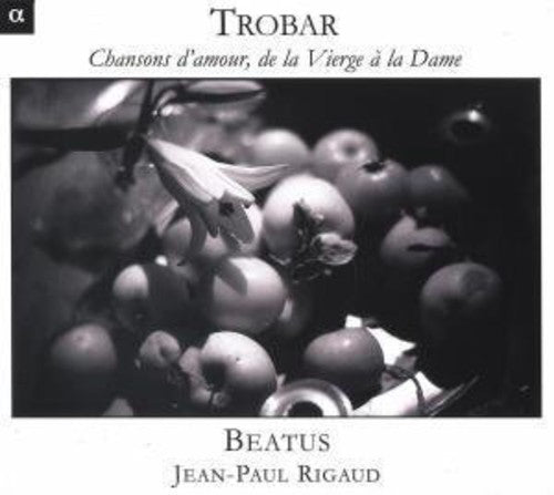 Trobar: Chansons D'amour de la Verge a la Dame - COMPACT DISCS