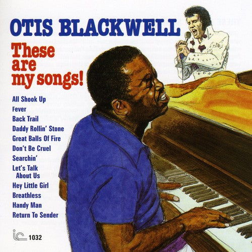 Otis Blackwell: These Are My Songs - COMPACT DISCS