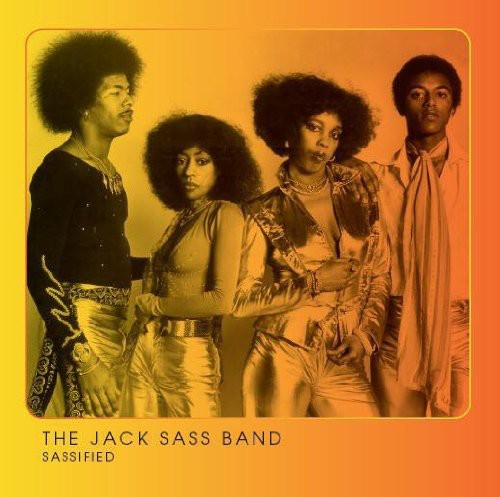 Jack Sass Band: Sassified (Unreleased Edition) - COMPACT DISCS