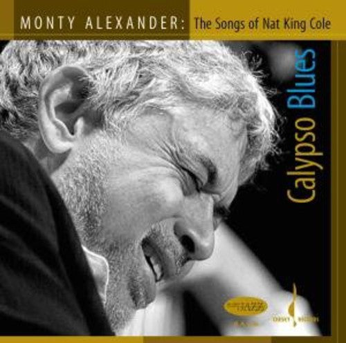 Monty Alexander: Calypso Blues: The Songs Of Nat King Cole - SUPER-AUDIO CD