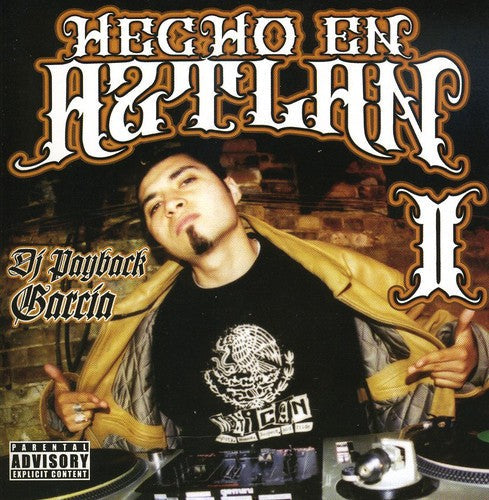 DJ Payback: Hecho En Aztlan, Vol. 2 - COMPACT DISCS