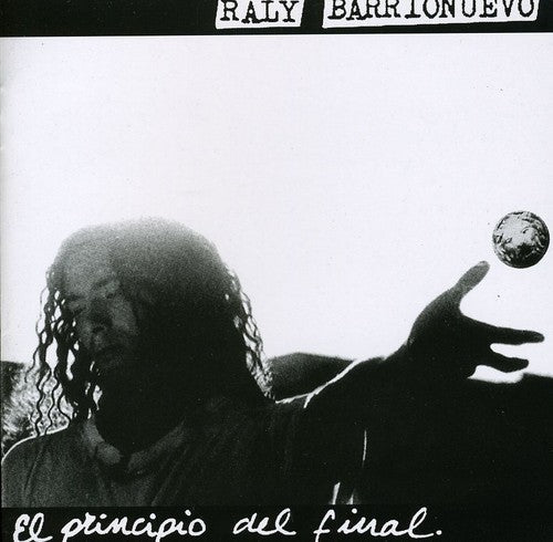 Raly Barrionuevo: Principio Del Final - COMPACT DISCS