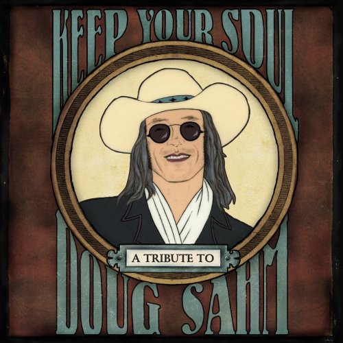Various Artists: Keep Your Soul: A Tribute To Doug Sahm - COMPACT DISCS