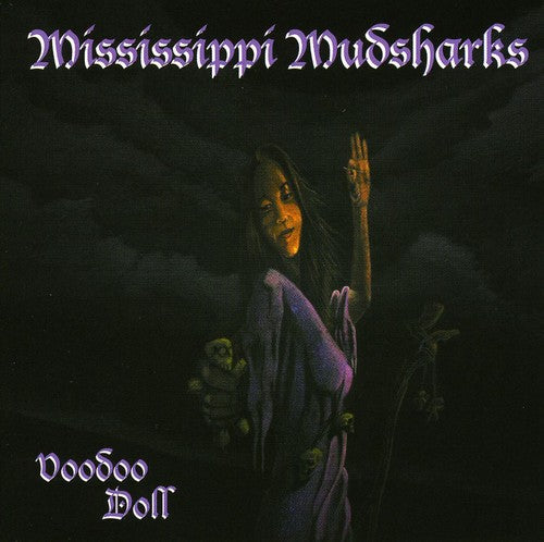 Mississippi Mudsharks: Voodoo Doll - COMPACT DISCS