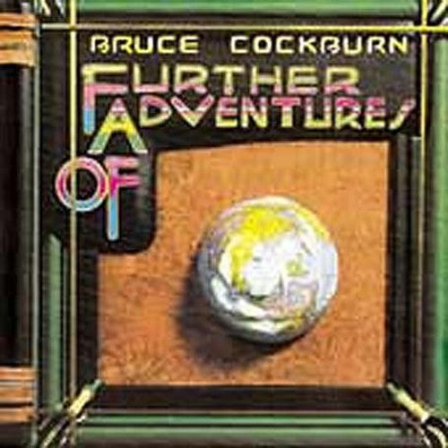 Bruce Cockburn: Further Adventures of - COMPACT DISCS