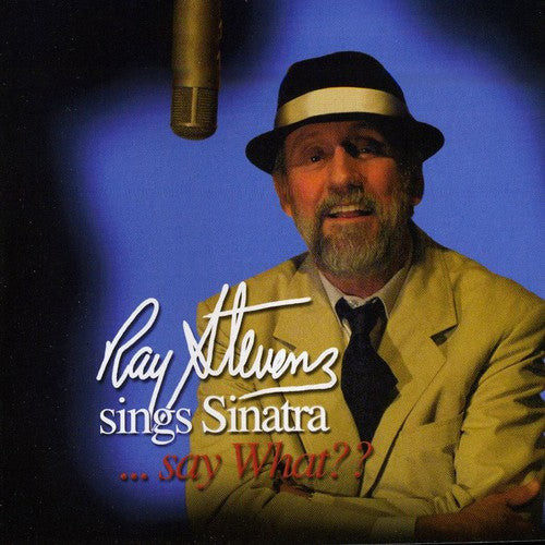 Ray Stevens: Sings Sinatra... Say What? - COMPACT DISCS