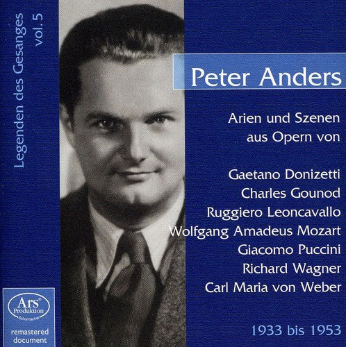 Peter Anders: Opera Arias & Scenes - COMPACT DISCS