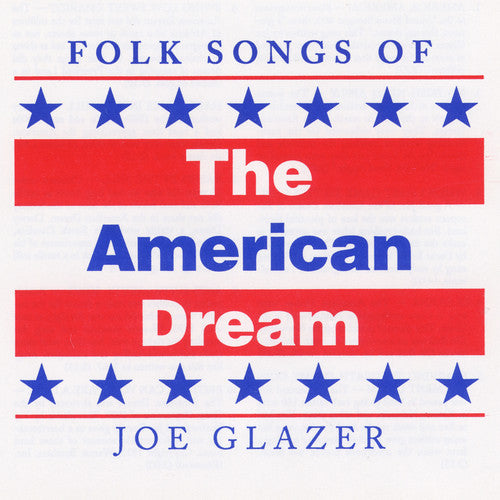 Joe Glazer: Folk Songs of the American Dream - COMPACT DISCS