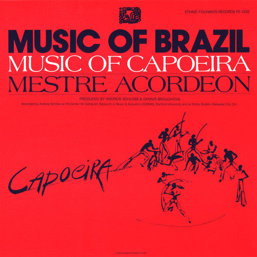 Mestre Acordeon: The Music of Capoeira: Mestre Acordeon - COMPACT DISCS