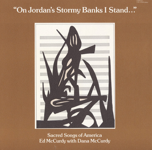 Ed McCurdy & Dana: On Jordan's Stormy Banks I Stand - COMPACT DISCS