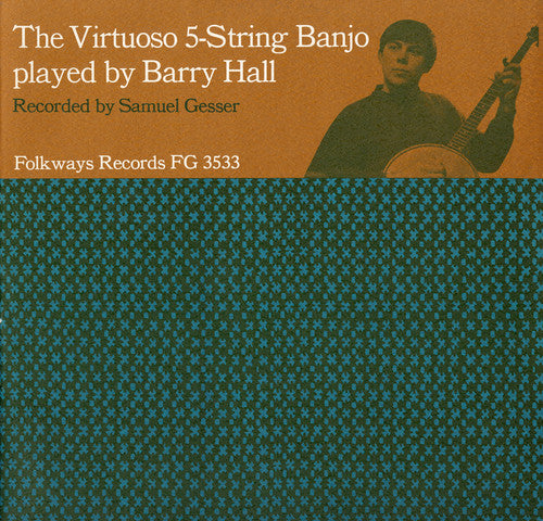 Barry Hall: Virtuoso Five-String Banjo - COMPACT DISCS