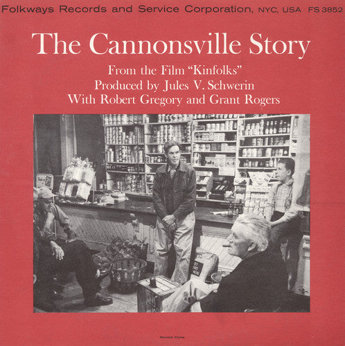 Grant Rogers: The Cannonsville Story: From the Film Kinfolks - COMPACT DISCS