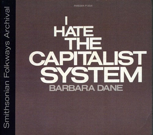 Barbara Dane: I Hate the Capitalist System - COMPACT DISCS