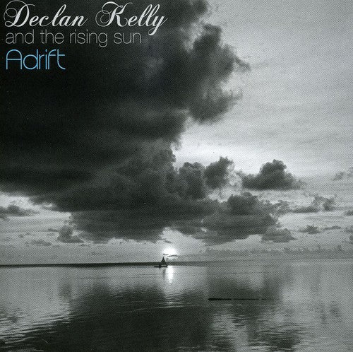 Declan Kelly: Adrift - COMPACT DISCS