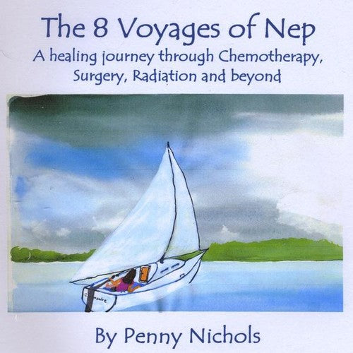 Penny Nichols: 8 Voyages of Nep - COMPACT DISCS