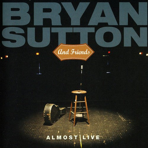 Bryan Sutton: Almost Live - COMPACT DISCS