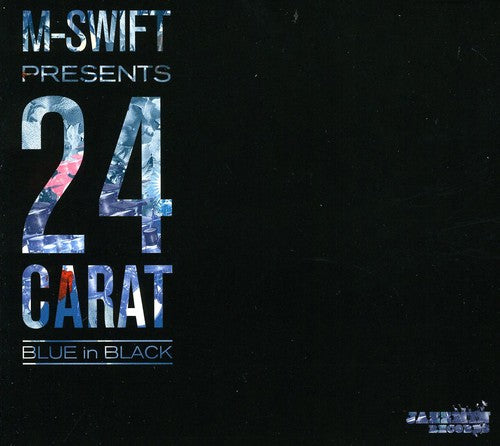 M-Swift Presents 24 Carat: Blue in Black - COMPACT DISCS