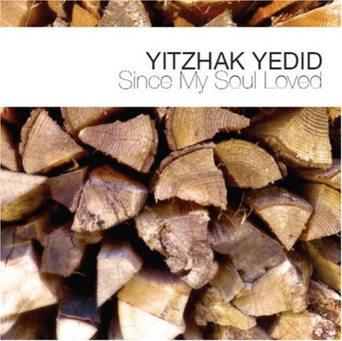 Yitzhak Yedid: Since My Soul Loved - COMPACT DISCS