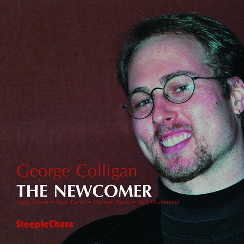 George Colligan: Newcomer - COMPACT DISCS